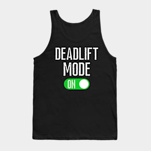 Deadlift Mode On Tank Top